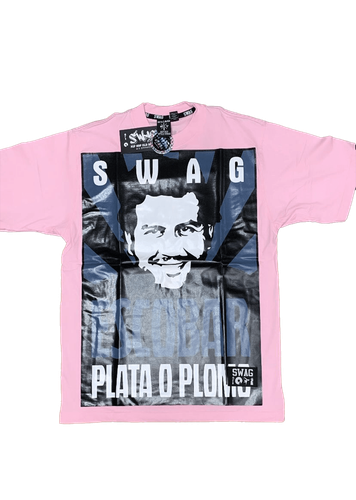 Camiseta con diseño impreso de Pablo Escobar y la frase "Plata o Plomo" junto con la palabra "Swag". Color rosado.